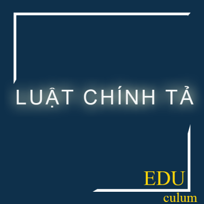 Luật chính tả trọn bộ - quy tắc viết hoa tiếng Việt