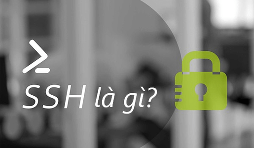 SSH là gì? Cách dùng SSH trao đổi dữ liệu với server