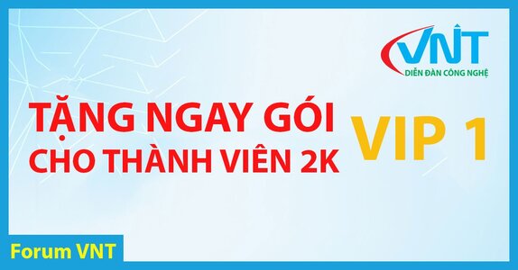 Tặng ngay gói VIP 1 cho thành viên thứ 2k trên forum VNT