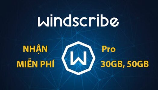 Nhận ngay 30GB Windscribe VPN miễn phí mỗi tháng