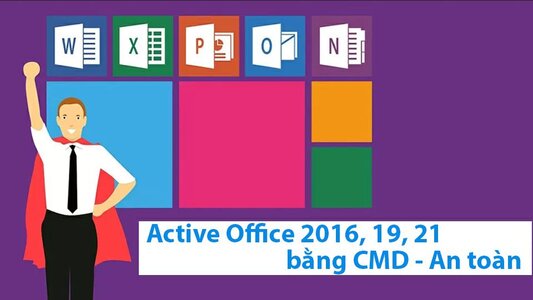 Hướng dẫn active Office 2016, 19, 21 bằng CMD key KMS